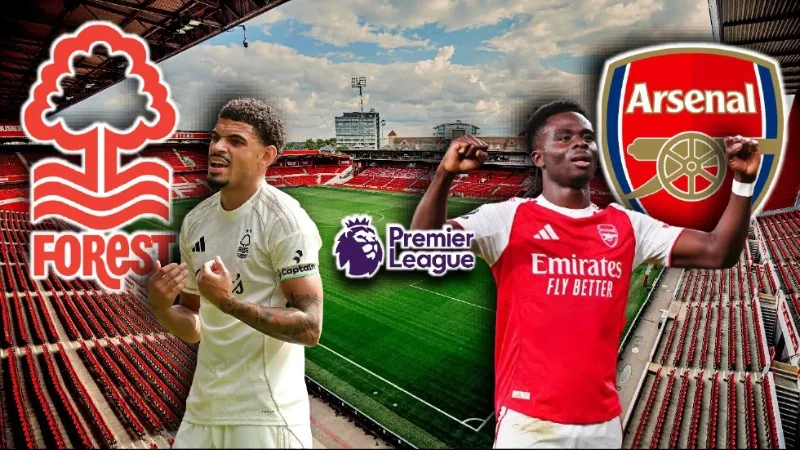 Bối cảnh trận Arsenal đối đầu Nottingham Forest 18/1/2026